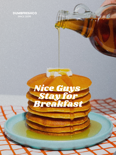 The Ultimate Comfort: Nice Guys Stay For Breakfast T-Shirts