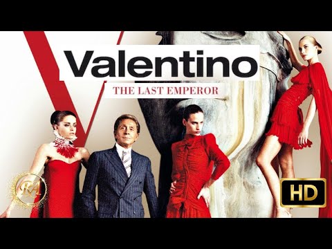 Valentino: The Last Emperor | Best Fashion RA | Fashion Documentary | HD