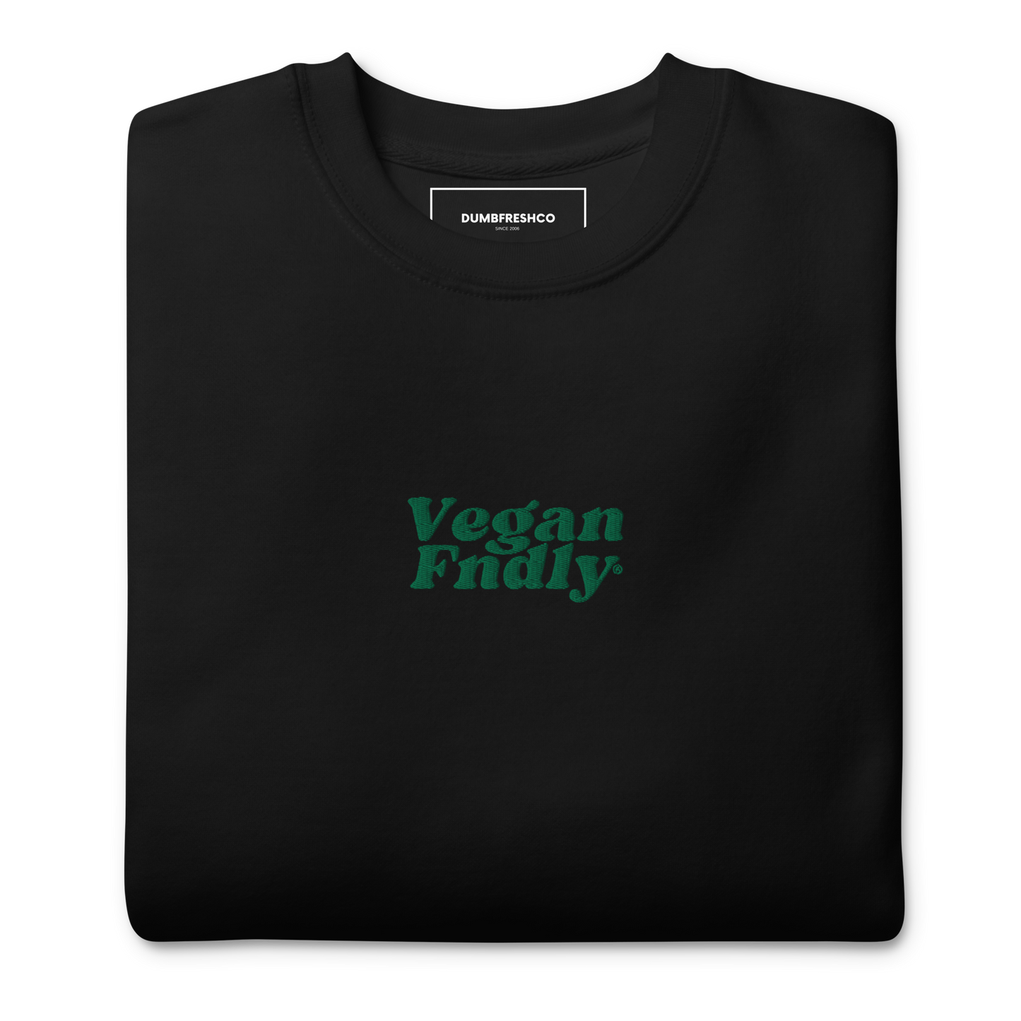 Vegan Fndly Sweatshirt